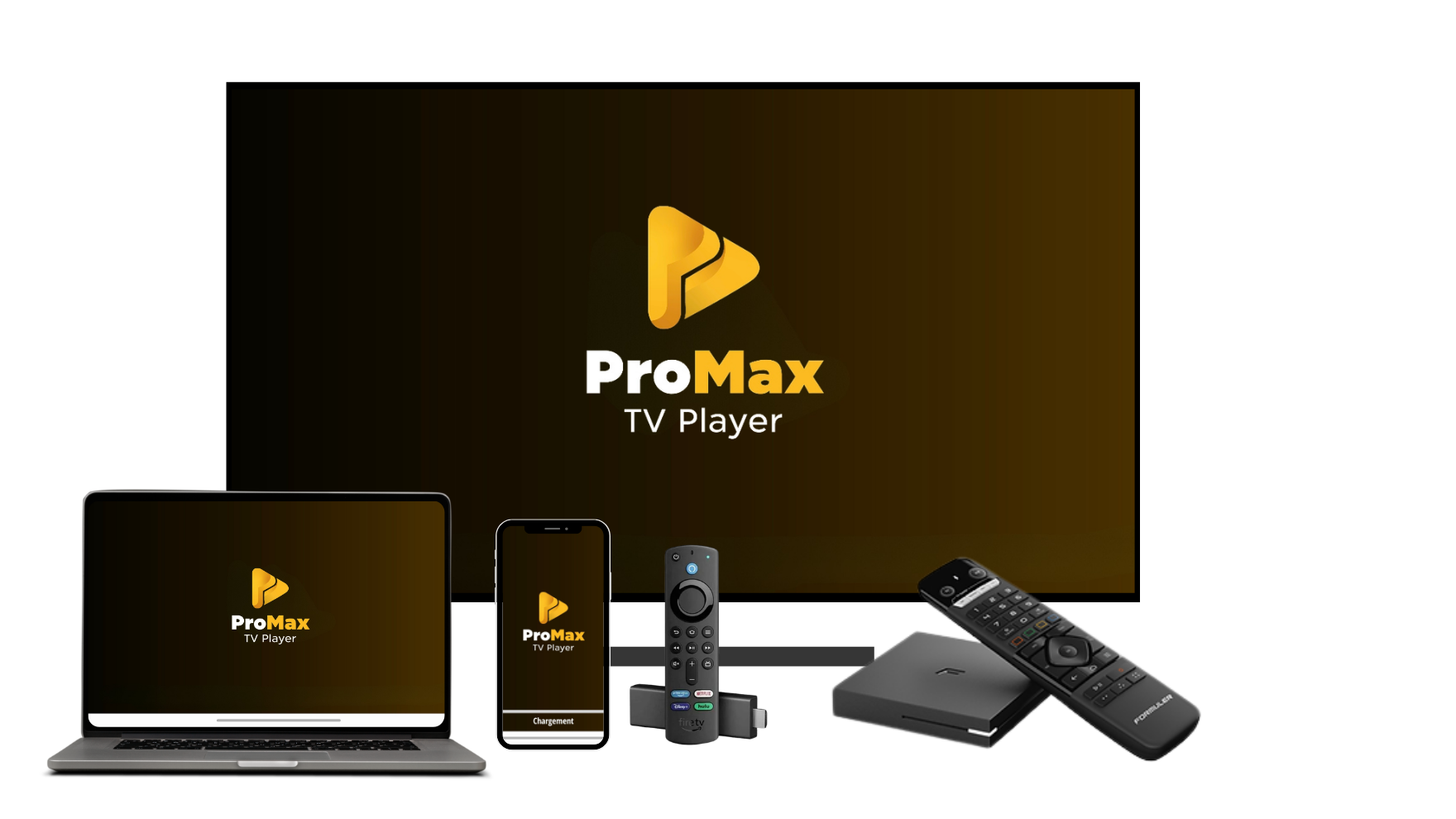 ProMax TV Player sur tous les appareils